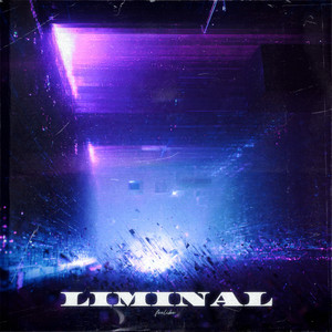 LIMINAL by feelike
