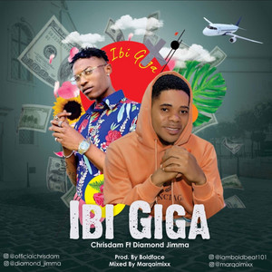 Ibi Giga by Chrisdam, Diamond Jimma