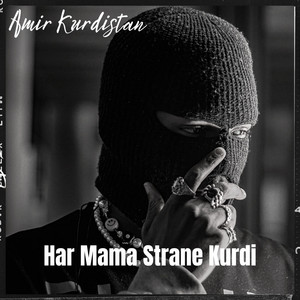 amir kurdistan - Har Mama Strane Kurdi