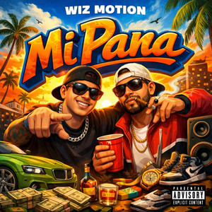 Mi Pana by Wiz Motion
