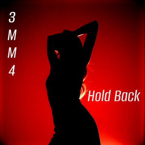 Hold Back by 3MM4