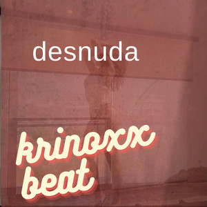 desnuda by krinoxx.beat