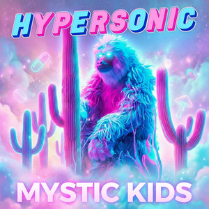 Mystic Kids by Hypersonic
