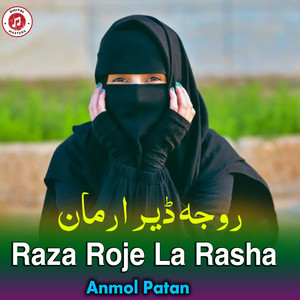 Anmol Patan - Raza Roje La Rasha