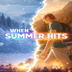 When summer hits