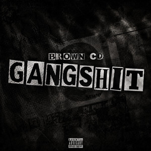 Gangshit by Brown CD