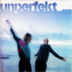 unperfekt by BRUNKE
