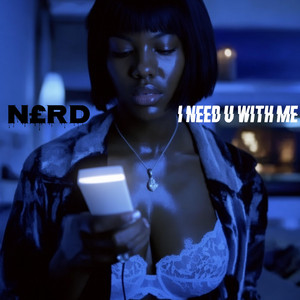 I NEED U WITH ME by N3RD