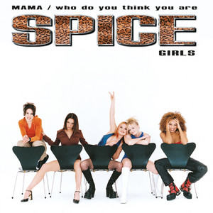 Spice Girls — Mama / Who Do You Think You Are (2026)