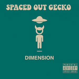 DIMENSION by SPACED OUT GECKO