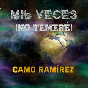 Mil Veces (No Temere) by Camo Ramirez