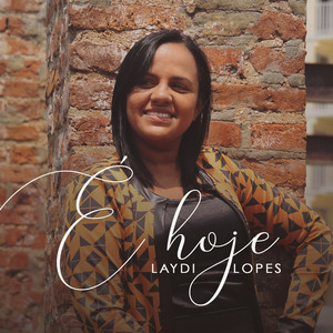 Laydi Lopes - Tu És Escolhido