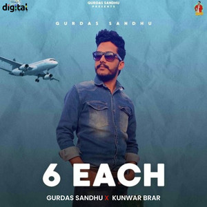 Gurdas Sandhu - 6 Each