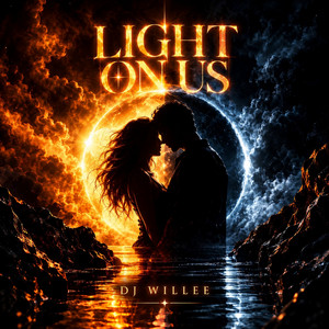 Light on Us by DJ Willee