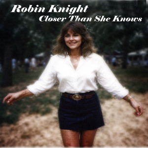 Closer Than She Knows - original version