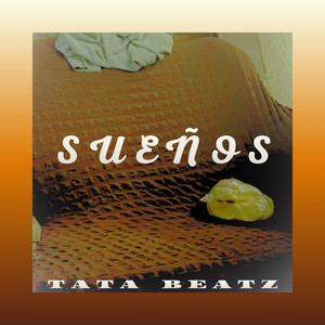 Sueños x34 by Tata Beatz