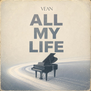 All My Life - Piano by VEAN