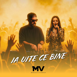 Manelele Viitorului & ELYA - Ia uite ce bine