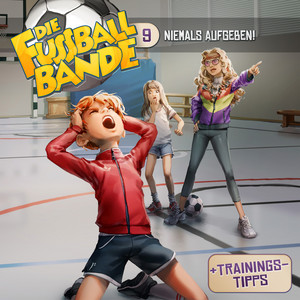 Kapitel 04: Niemals aufgeben! (Folge 9) by Die Fussballbande