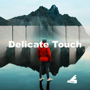 Delicate Touch