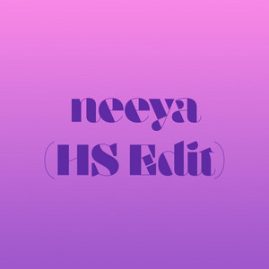 Neeya (The HS Edit) by DJ HS