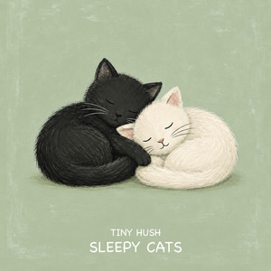 Sleepy Cats by Tiny Hush
