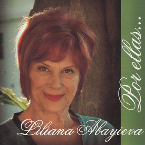 Por Ellas… — Liliana Abayieva