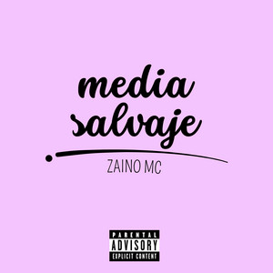 Media Salvaje by Zaino MC