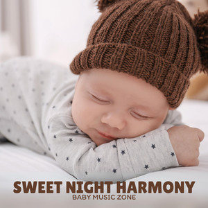 Sweet Night Harmony: Peaceful Baby Melodies