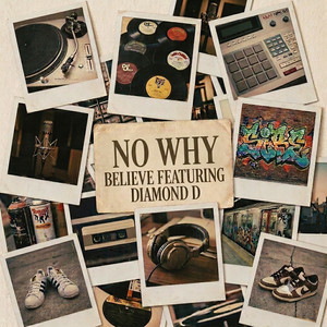 No Why by Believe, Diamond D