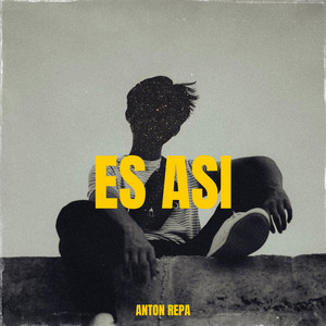 Es Asi by ANTON REPA