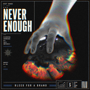 Never Enough by Exit Chaos