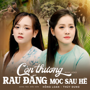 Còn Thương Rau Đắng Mọc Sau Hè