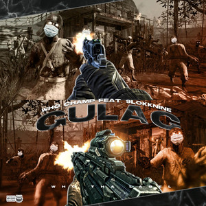 Gulag by WhoChamp, 9lokknine
