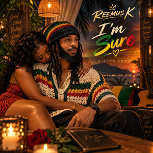 I'm Sure by Reemus K