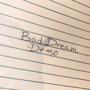 Bad Dream - Demo by FTW Von