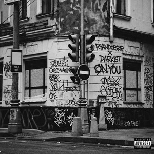On You by RyanDoesRap, Darkist