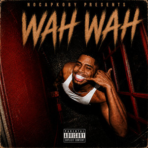 Wah Wah by NoCapKoby