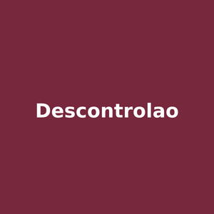 descontrolao by Tavo El Intruso