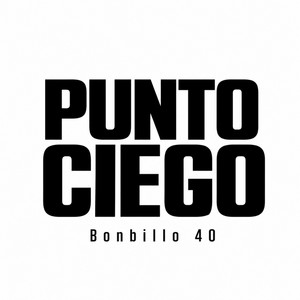 Punto Ciego by Bonbillo 40