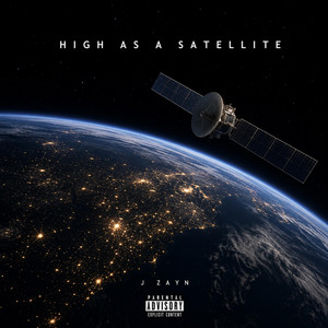 High As A Satellite by J Zayn