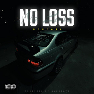 No Loss by YUNG FAS
