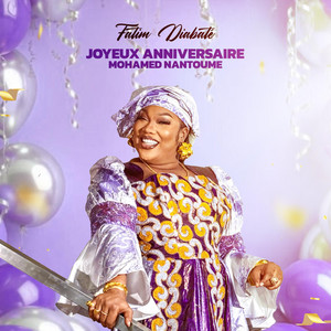 Joyeux anniversaire Mohamed Nantoume by Fatim Diabate