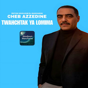 Twahchtak Ya Lomima by Cheb Azzedine