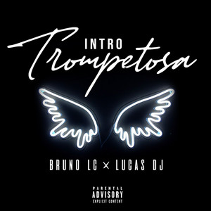 Bruno LC - Intro Trompetosa (feat. LUC4S DJ)