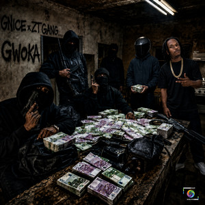 GWOKA by GNICE, ZT GANG