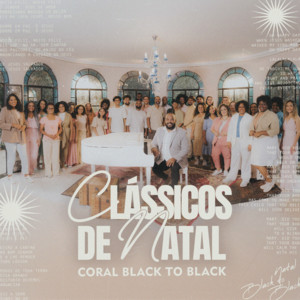Coral Black To Black - Noite Feliz