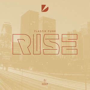 Rise by Plastik Funk
