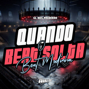 GL DOS PREDINHO - Quando o Beat Solta Beat Modinha