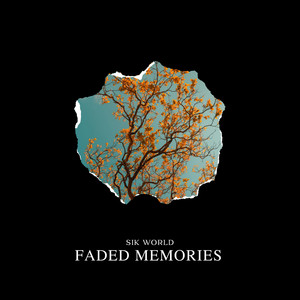 Faded Memories by Sik World